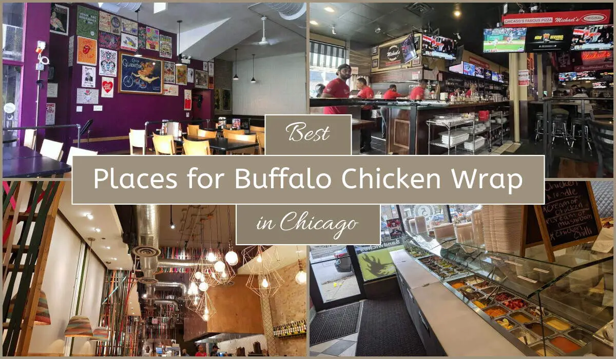 Best Places For Buffalo Chicken Wrap In Chicago