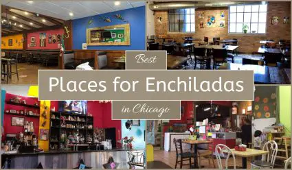Best Places For Enchiladas In Chicago