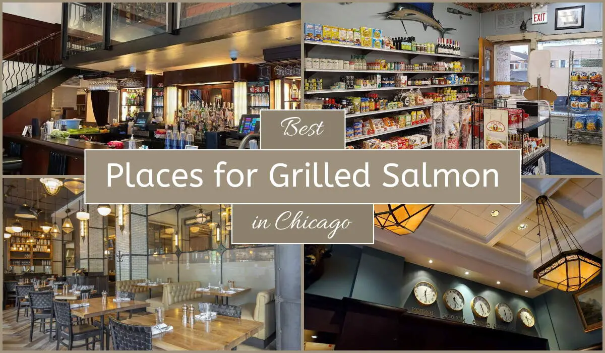 Best Places For Grilled Salmon In Chicago