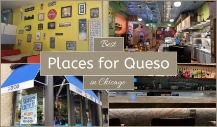 Best Places For Queso In Chicago