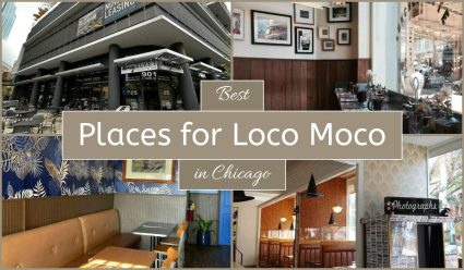 Best Places For Loco Moco In Chicago
